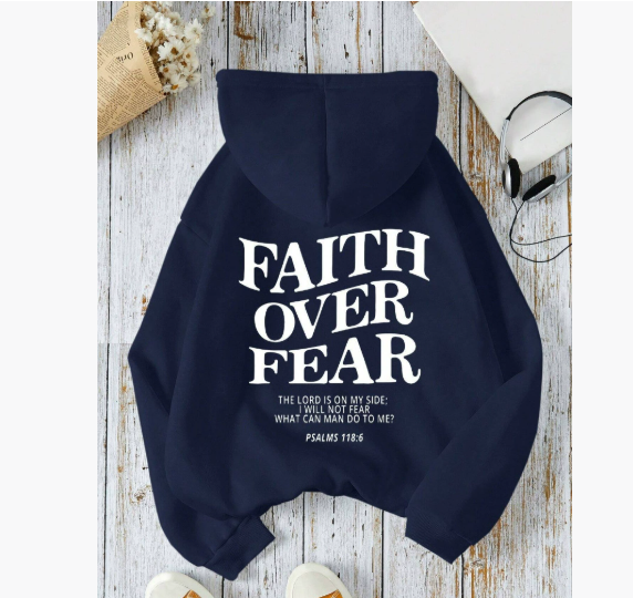 Sudadera con Capucha Faith Over Fear Salmo 118:6