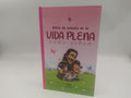 Biblia de Estudio de la Vida Plena para Niñas RVC · Tapa Dura Rosa