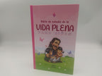 Biblia de Estudio de la Vida Plena para Niñas RVC · Tapa Dura Rosa